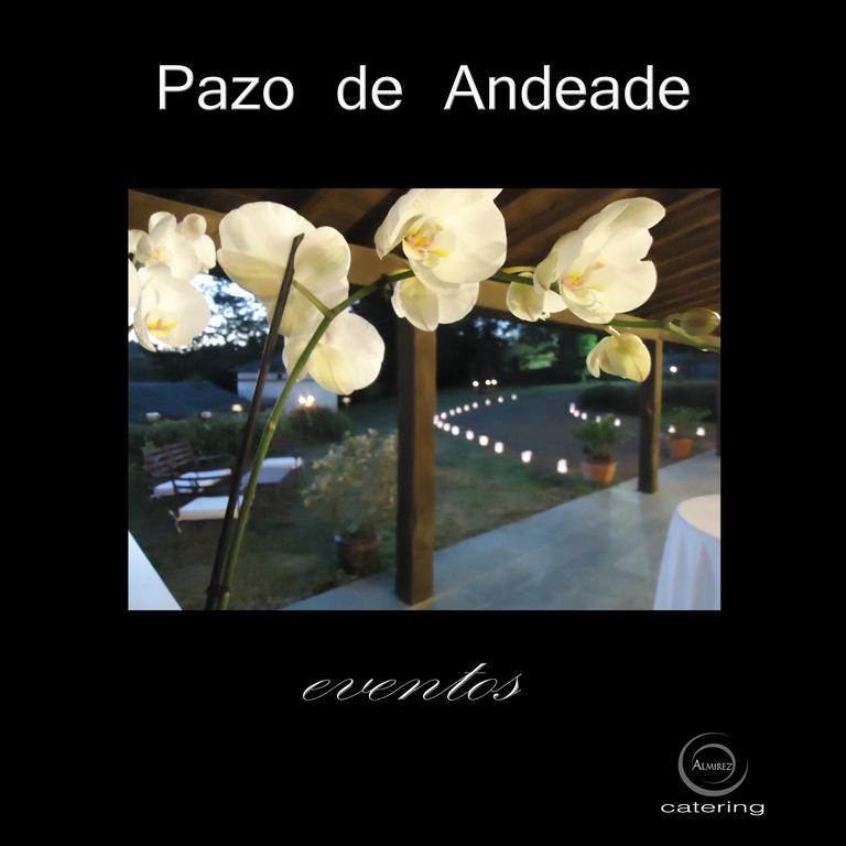 Pazo De Andeade Casa de hóspedes Exterior foto